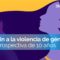 Poner fin a la violencia de género: Una retrospectiva de 10 años