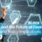 Fintech and the Future of Finance: Market and Policy Implications