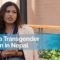 Activism Against Gender-Based Violence: Being a Transgender Woman in Nepal