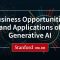 Course Overview – Business Opportunities and Applications of Generative AI