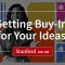 Course Overview: Getting Buy-In for Your Ideas