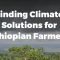 Finding Climate Solutions for Ethiopian Farmers