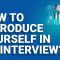 How to Introduce Yourself in an Interview? | Self Introduction In Interview For Freshers | Edureka