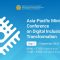 Asia-Pacific Ministerial Conference on Digital Inclusion and Transformation  (Day 1 – Morning)