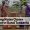 Bringing Water Closer to Home in Rural Communities in Tanzania