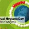 Menstrual Hygiene Day 2022: Committed To End Period Stigma | Red Is the Color