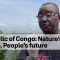 Protecting the Biodiversity of the Republic of Congo: Nature’s Future, People’s Future
