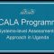 SCALA Programme | Systems-level assessment process in Uganda