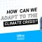 How can we adapt to the climate crisis?