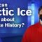 What Can Arctic Ice Tell Us About Climate History?