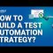 How to Build a Test Automation Strategy? | Software Testing Training | Edureka Rewind