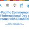 Asia-Pacific Commemoration of International Day of Persons with Disabilities