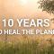 UN Decade on Ecosystem Restoration: 10 years to heal the planet