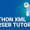 Python XML Parser Tutorial | Read and Write XML in Python | Python Training | Edureka Rewind