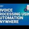 Invoice Processing using Automation Anywhere   | Automation Anywhere Tutorial  | Edureka Rewind – 3