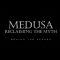 Medusa: Behind-the-Scenes
