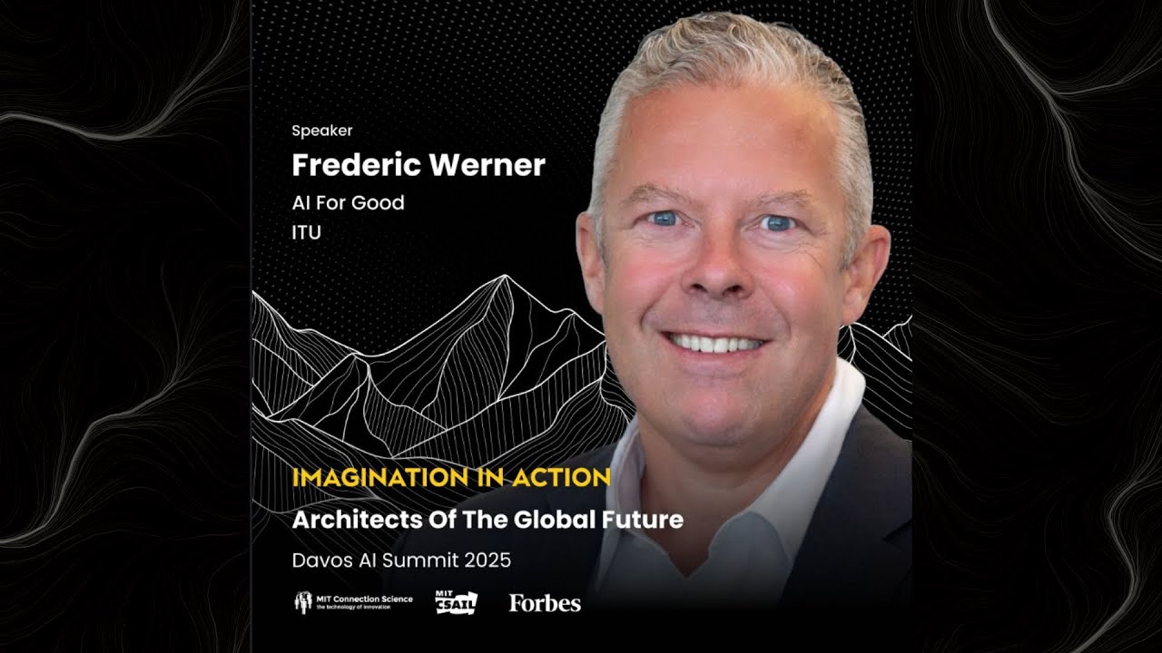 Davos AI Summit 2025 | Architects of the Global Future | Frederic Werner, AI for Good, ITU