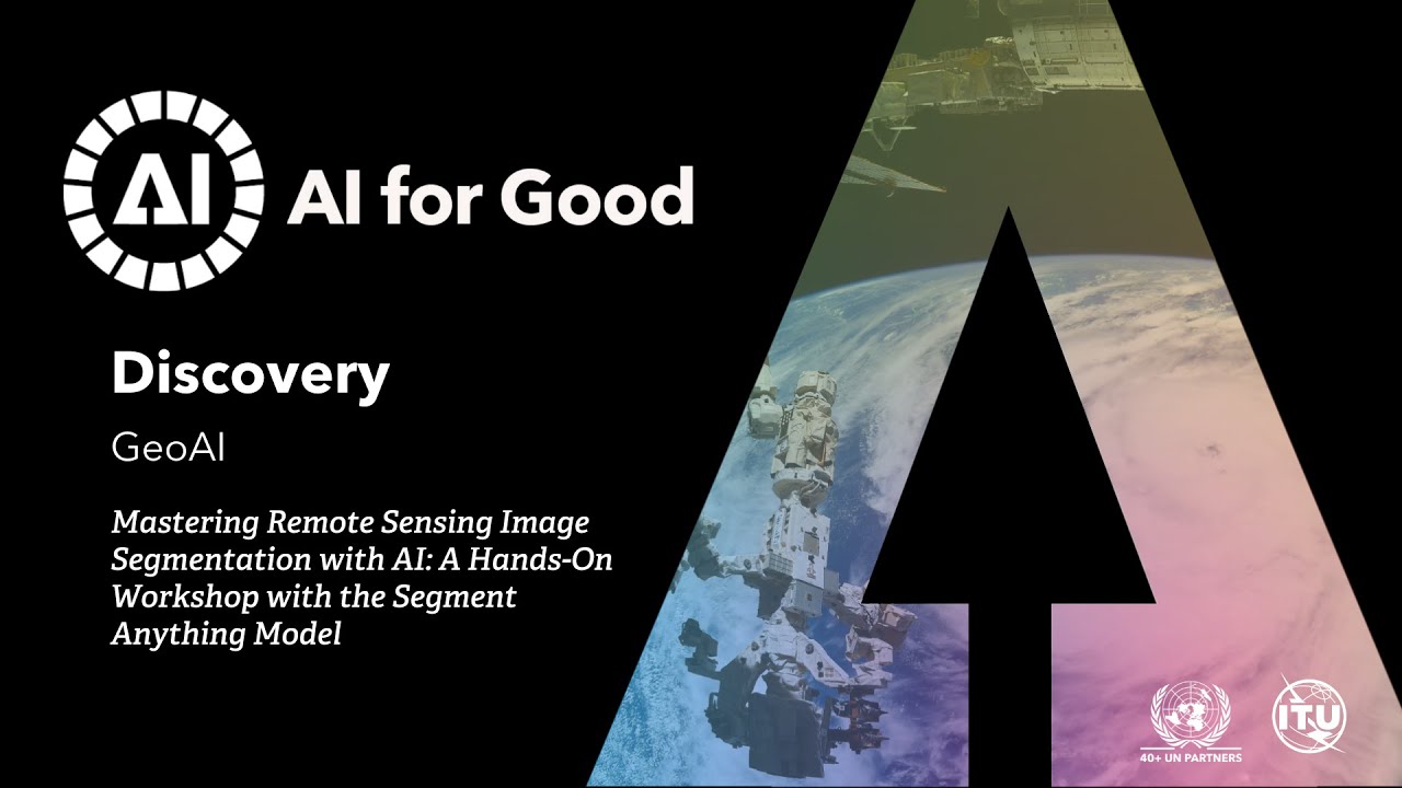 Remote Sensing Image Segmentation with AI: Hands-On Workshop with the Segment Anything Model