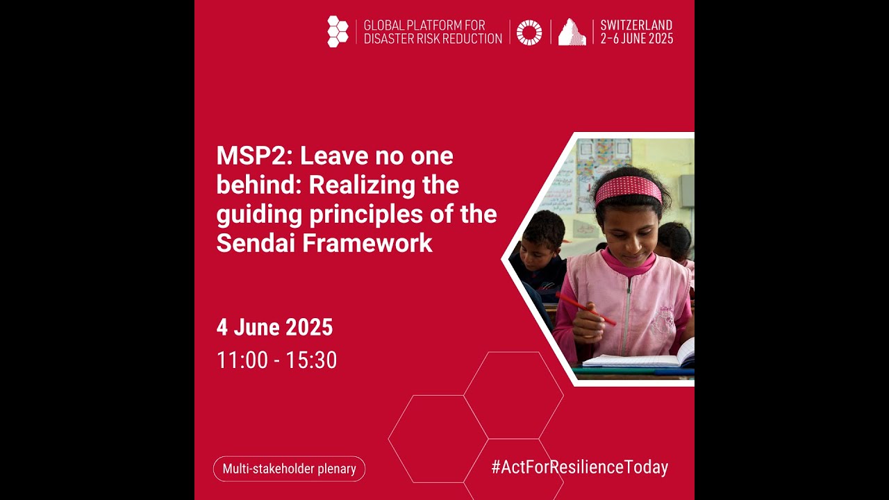 MSP2: Leave no one behind: Realizing the guiding principles of the Sendai Framework | UNDRR