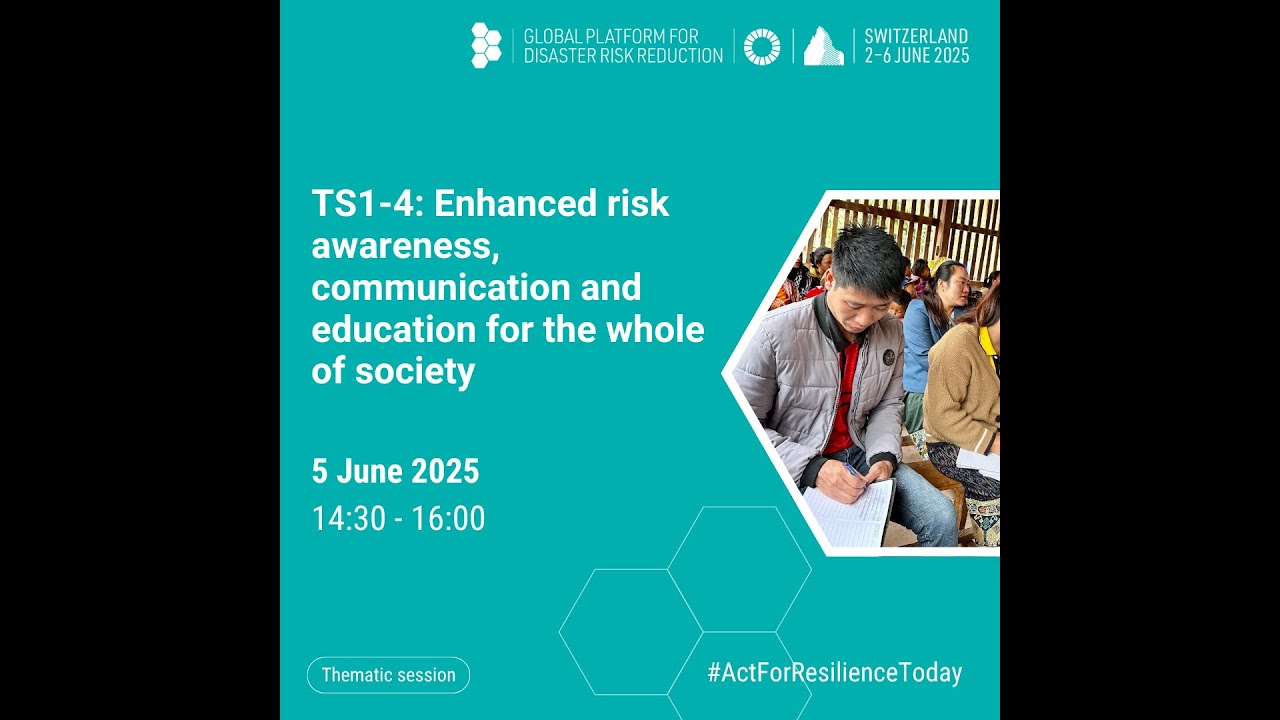 Enhanced risk awareness, communication and education for the whole of society | UNDRR