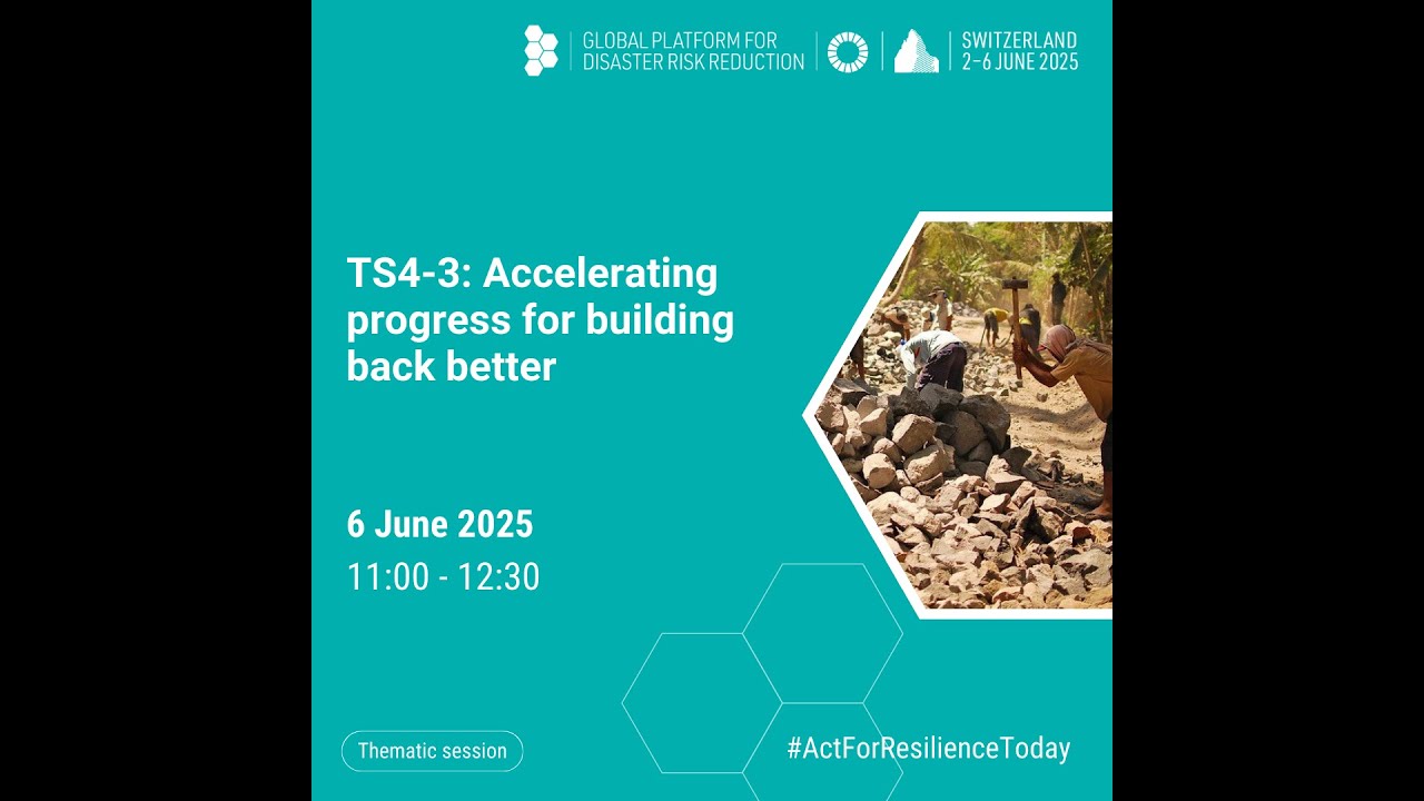 TS4-3: Accelerating progress for building back better | UNDRR
