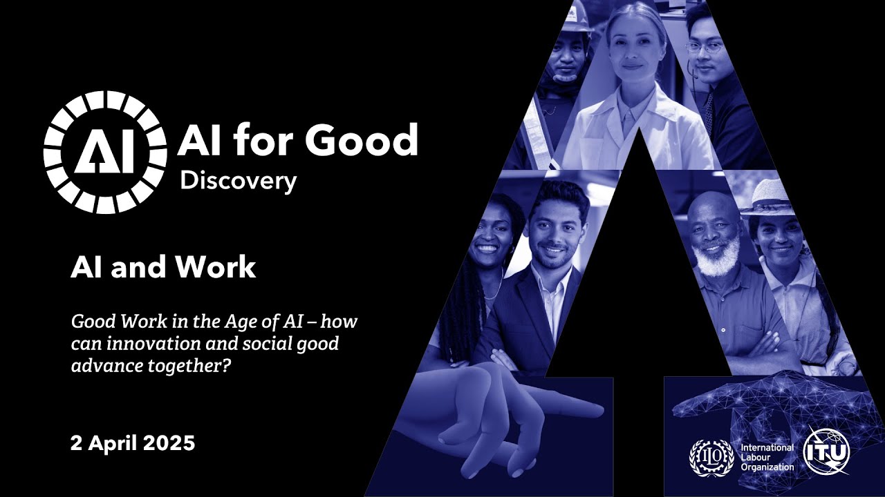 Good Work in the Age of AI – how can innovation and social good advance together?