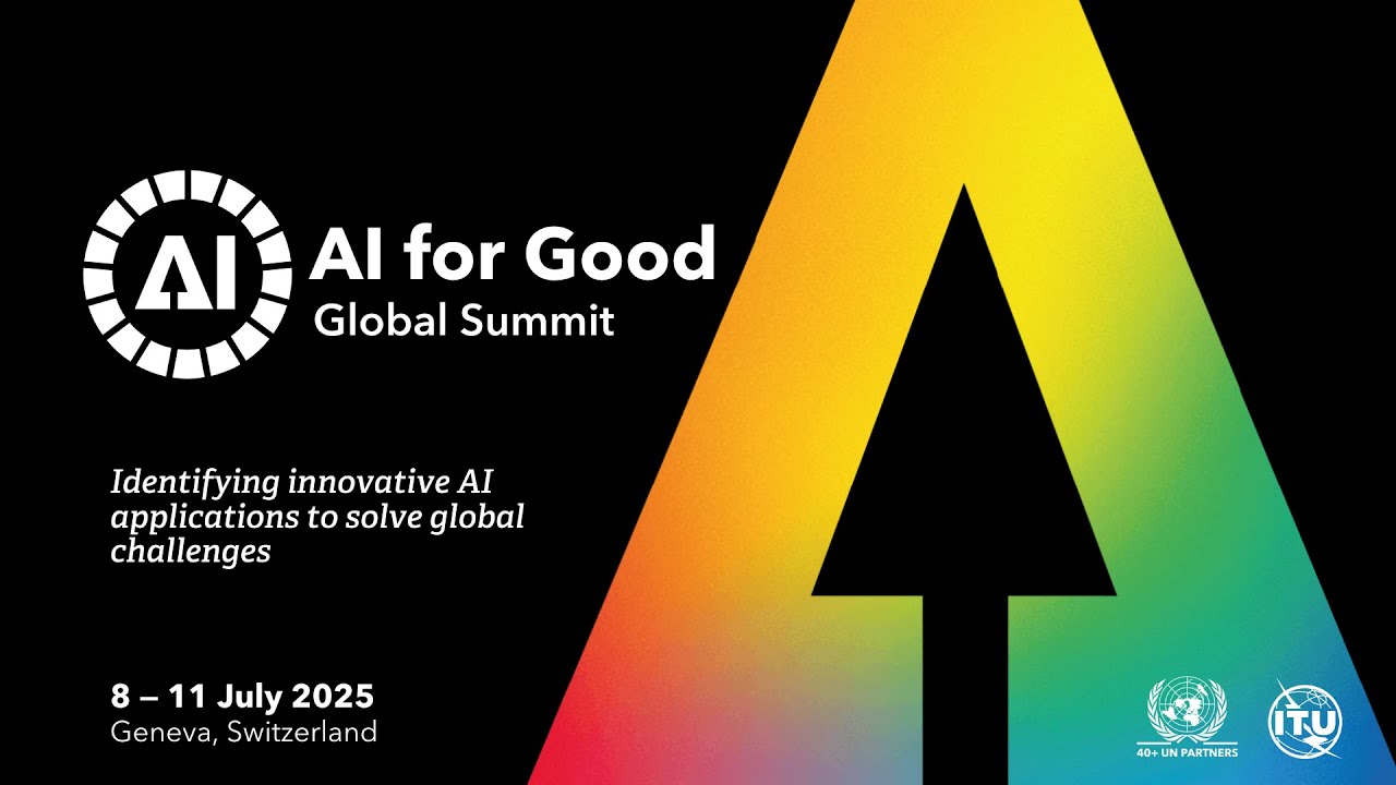 The world’s leading UN event on AI is back – AI for Good Global Summit 2025